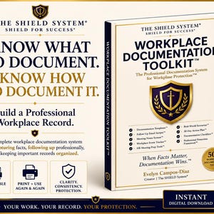 May include: The Shield System Workplace Documentation Toolkit is a digital guide featuring a gold shield logo, text including Know What To Document, and a list of tools like templates, checklists, and trackers. It includes icons for PDF and print options.