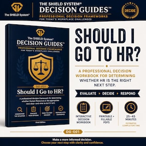 May include: A dark blue professional decision workbook titled Should I Go to HR? from The SHIELD System. The cover features a gold shield icon with scales of justice, text detailing the framework, and icons for interactive PDFs and completion time.