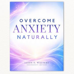 May include: A rectangular book cover featuring the title OVERCOME ANXIETY NATURALLY in dark blue text. Below the title, the author name JASON T. WALTERS and the text INNERSCRIPT METHOD appear. The background displays abstract light blue and purple waves.