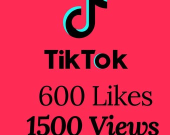 600 mentions J'aime sur TikTok et 1 500 vues | J'aime et visionnages rapides des vidéos | Service numérique de médias sociaux