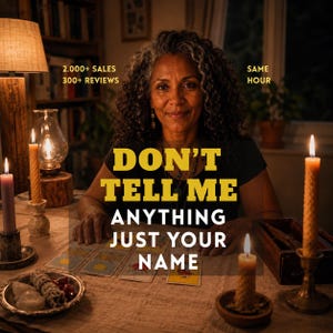 May include: A person with curly hair sits at a table with tarot cards, candles, and a sage bundle. The text reads: 2.000+ SALES, 300+ REVIEWS, SAME HOUR, DON'T TELL ME ANYTHING JUST YOUR NAME. The scene is dimly lit with warm light from candles and a lamp.