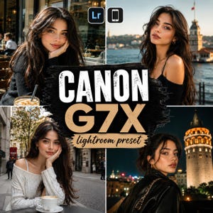 Canon G7X Lightroom Mobile Preset | Bright Digicam Filter for Travel, Portrait, Lifestyle & Influencer Photography (Digital Download)