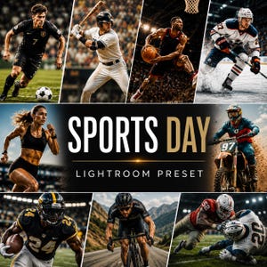 May include: A digital collage featuring athletes in various sports including soccer, baseball, basketball, hockey, motocross, football, and cycling. The central text reads SPORTS DAY LIGHTROOM PRESET in bold white and gold lettering against a black background.