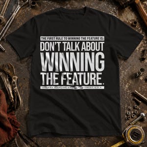 Don't Talk About Winning the Feature Shirt | Dirt Track Racing Tee | Sprint Car Shirt | Indiana Racing Gift | Racing Humor Apparel
