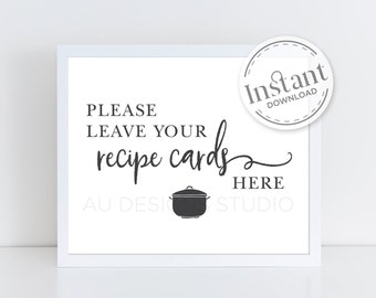 Printable Recipe Card Sign ,  Leave Your Recipe Cards Here, Bridal Shower Sign, Housewarming Gift