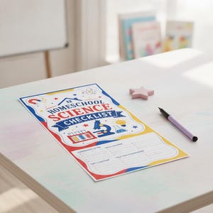 May include: A rectangular paper homeschool science checklist with a white background, blue, red, and yellow borders, and colourful science-themed illustrations including a microscope, test tubes, and a lightbulb, with the text Homeschool Science Checklist.
