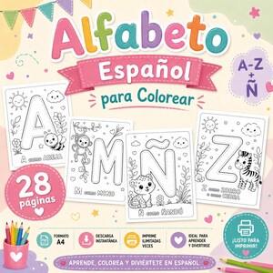 May include: A digital colouring book titled Alfabeto Español para Colorear featuring 28 pages of letters and illustrations. The cover displays pages for A, M, Ñ, and Z with animal drawings. Includes icons for A4 format, instant download, and printing.