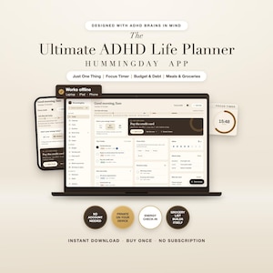 May include: The Ultimate ADHD Life Planner Hummingday App displayed on a laptop, smartphone, and focus timer window. The interface features a dashboard with task lists, energy tracking, and budget tools in a neutral color palette with dark brown accents.