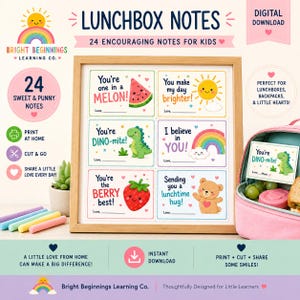 May include: A digital download set of 24 printable lunchbox notes for kids, featuring colorful illustrations of a watermelon, sun, dinosaur, rainbow, strawberry, and teddy bear with encouraging text like You're one in a MELON and I believe in YOU.