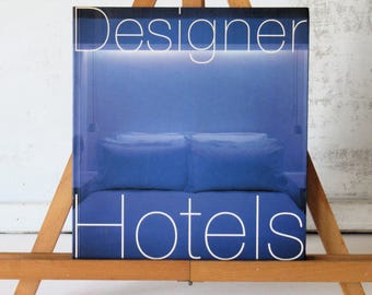 Designer Hotels, a coffee table book with stylish hotel interiors