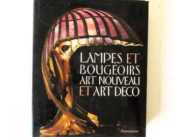 Lampes et bougeoirs Art Nouveau et Art Deco, French edition
