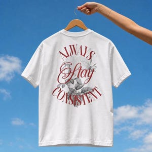 Stay Consistent floral script T-Shirt | motivational typography tee