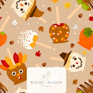 May include: A seamless pattern on a light brown background featuring various caramel apples, scarecrow-themed treats, and turkey-shaped sweets on sticks, interspersed with small acorns and autumn leaves. A white label displays the text WYLDE BLOOM Designs.