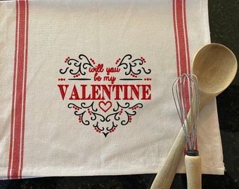 Embroidered Valentines Day kitchen towel "Will you be my Valentine" Premium Stripe Kitchen Tea Towel 25.5" x 15.5" Striped Grain Sack Cotton