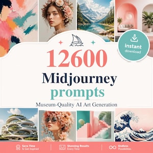 12600 Midjourney-uppmaningar - Digital nedladdning - AI-uppmaningsbibliotek - Direktåtkomst