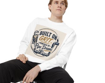 Built on Grit Pipe Dreams sweatshirt | Plumber Pipe Graphic Crewneck/plumber sweatshirt/funny plumber gift/plumbilled trad