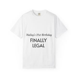 -shirt Enfin légal | T-shirt avec texte personnalisé 21e anniversaire