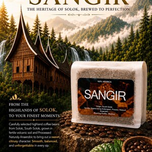 May include: A rectangular bag of Sangir 100% Arabica coffee beans with a black label featuring the text Sangir, Origin: South Solok, Variety: Sigararutang-Andungsari, Process: Natural Anaerobic, Roasting Profile: Medium, set against a mountain landscape.
