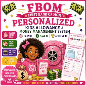 May include: A money management system for kids titled FBOM First Bank of Mom. It features a cartoon character, a pink safe, a personalized journal for Zoey, a money bag, stacks of cash, and tracking sheets for daily banking, savings, and weekly summaries.