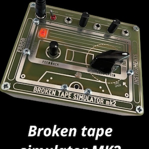 May include: A green and silver electronic music effects pedal with the text "BROKEN TAPE SIMULATOR mk2" and "ERROR" printed on it. The pedal has a knob labelled "TAPE SPEED" and a red LED labelled "A".