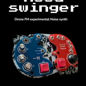 Puede incluir: Sintetizador de música electrónica con el texto "Mood Swinger" en letras blancas. El dispositivo tiene componentes azules y rojos con perillas y botones. El texto "Drone FM experimental Noise synth" está debajo.