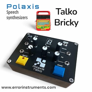 May include: A black Polaxis Talko Bricky speech synthesizer with multiple knobs, buttons, and a digital display. The device has a wooden base and features the text "Polaxis Talko" and "www.errorinstruments.com". A red handheld synthesizer is also visible.