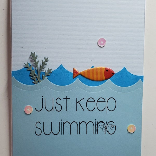 Handmade Inspirational Card. Encouragement. Unisex. Just Because. Thinking of You. Fish. Swimming. Whimsical