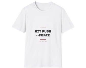 git push --force | T-Shirt | IT-Humor-Systemadministrator