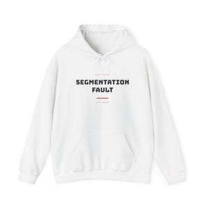 Segmentatiefout | Hoodie | IT-humor Systeembeheerder