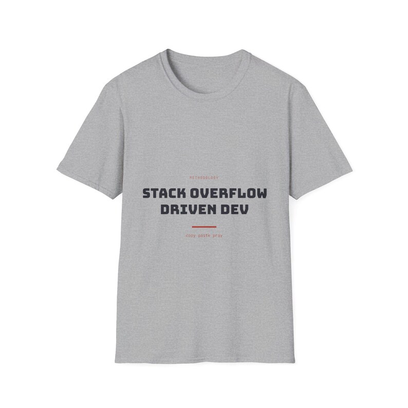 Stack Overflow Driven Development | T-Shirt | IT Humor Sysadmin image 3