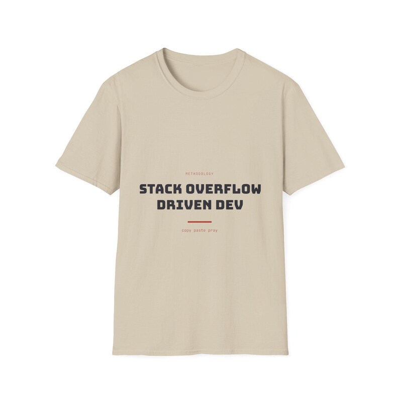 Stack Overflow Driven Development | T-Shirt | IT Humor Sysadmin image 2