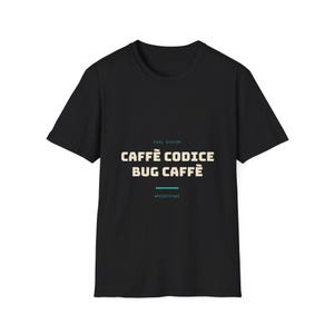 May include: A black short-sleeve t-shirt featuring the text FUEL SYSTEM, CAFFÈ CODICE BUG CAFFÈ, and while(true) in white and teal lettering centered on the chest. The shirt has a crew neckline and a standard fit with short sleeves.