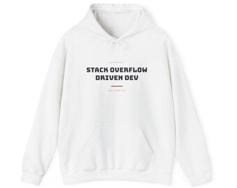 Stack Overflow-getriebene Entwicklung | Hoodie | IT-Humor, Systemadministrator