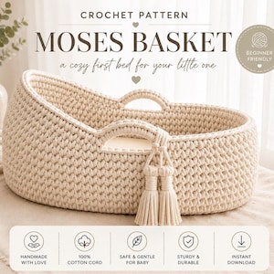 Könnte beinhalten: Ein cremefarbener Häkel-Moses-Korb aus Baumwollkordel mit zwei integrierten Griffen und zwei dekorativen Quasten. Der Text lautet: CROCHET PATTERN MOSES BASKET, a cozy first bed for your little one, BEGINNER FRIENDLY, HANDMADE WITH LOVE, 100% COTTON CORD, SAFE & GENTLE FOR BABY, STURDY & DURABLE, INSTANT DOWNLOAD.