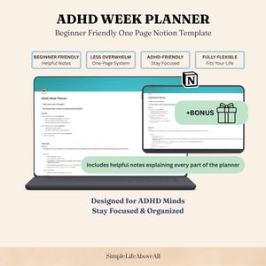 May include: An ADHD week planner Notion template displayed on a laptop and tablet screen. The interface features text headers including ADHD WEEK PLANNER, Beginner Friendly, Less Overwhelm, ADHD-Friendly, Fully Flexible, and +BONUS with a gift icon.