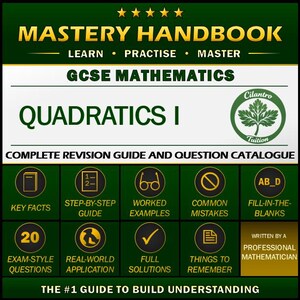 以下が含まれることがあります： 緑と白のGCSE数学用マスターハンドブック「Quadratics I」。Cilantro Tuitionのロゴが記載されており、重要な事実、解答例、試験形式の問題など、学習に必要な要素がリストアップされています。