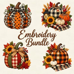 May include: An embroidery bundle graphic featuring four distinct autumn pumpkin arrangements. Each design includes pumpkins with plaid, leopard, and polka dot patterns, accented by sunflowers, fall leaves, berries, lanterns, and fabric bows.
