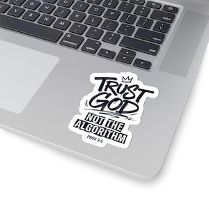 Trust God Not Algorithm Sticker | Christian Graffiti Vinyl Decal (Proverbs 3:5)