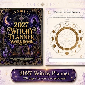 May include: A 2027 Witchy Planner Workbook with a dark cover featuring a crescent moon, crystals, and an open book. The interior page displays a Wheel of the Year Overview with zodiac signs and moon phases. A banner reads 2027 Witchy Planner 120 pages.