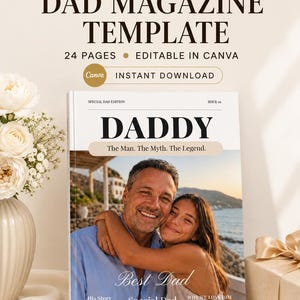 Könnte beinhalten: Eine 24-seitige digitale Magazinvorlage für Canva mit einem Cover, das den Titel DADDY, The Man. The Myth. The Legend. trägt. Das Cover zeigt ein Foto einer lächelnden Person, die eine andere umarmt, mit Texten wie Best Dad, Special Dad Edition, His Story und Why We Love Him.