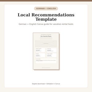 May include: A digital template for vacation rental hosts titled Local Recommendations Template. The document features a beige background with black text, including sections for breakfast, dinner, activities, and entertainment in German and English.
