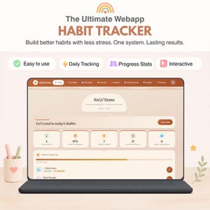 May include: A laptop screen displaying the Sol & Stone habit tracker webapp interface with a beige colour palette. The screen shows daily habit progress, statistics, and check-in lists. Text includes The Ultimate Webapp HABIT TRACKER.