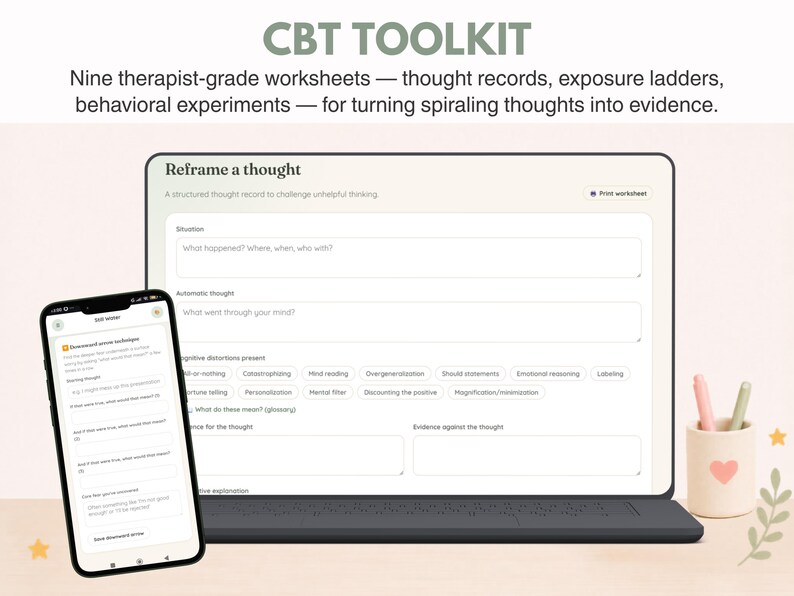 May include: A CBT toolkit featuring nine therapist-grade worksheets displayed on a laptop screen and a smartphone. The digital interface shows a Reframe a Thought worksheet with fields for situation, automatic thought, and cognitive distortions.