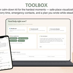 May include: A digital toolbox interface displayed on a laptop screen and a smartphone. The screen shows sections titled Need help right now, Breathe now, Ground yourself, Go to your safe place, Your comfort box, and My support contacts.