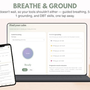 May include: A smartphone and a laptop displaying a digital interface titled BREATHE & GROUND. The screen shows guided breathing exercises, a 5-4-3-2-1 grounding technique, and DBT skills. The interface includes buttons for Start and Stop.