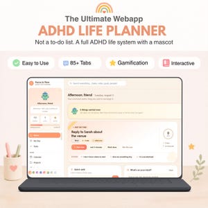 Könnte beinhalten: Ein Laptop-Bildschirm mit der Webanwendung Focus & Flow ADHD Life Planner. Die Benutzeroberfläche zeigt ein helles Pfirsich-Farbschema, ein Maskottchen, Aufgabenlisten und Navigations-Tabs. Text: The Ultimate Webapp ADHD LIFE PLANNER.