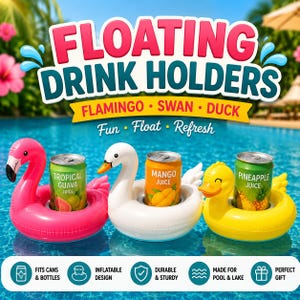 May include: Three inflatable floating drink holders shaped like a pink flamingo, a white swan, and a yellow duck. Each holder contains a beverage can labeled Tropical Guava, Mango, or Pineapple juice. The text reads Floating Drink Holders.