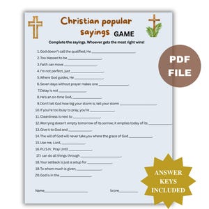 May include: A light blue printable game sheet titled Christian popular sayings GAME with twenty fill-in-the-blank religious phrases. The document features two cross illustrations, a brown circle labeled PDF FILE, and a gold star labeled ANSWER KEYS INCLUDED.
