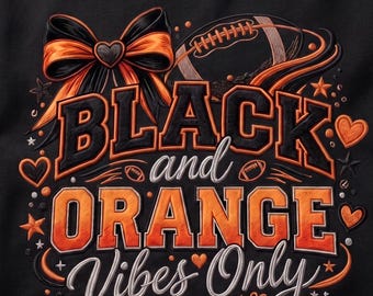 Black and Orange Vibes Only PNG, Football Bow Rhinestone Design, Black Orange Spirit Shirt Design, Game Day Digital Download