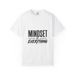 Mindset Is Everything Graphic Tee | Motivational Typography T-Shirt
